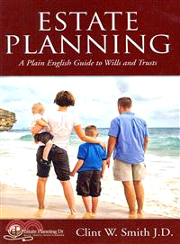 Estate Planning ― A Plain English Guide to Wills and Trusts