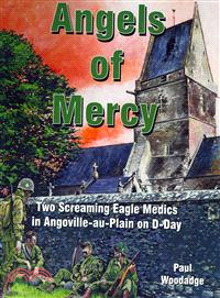 Angels of Mercy ― Two Screaming Eagle Medics in Angoville-au-plain on D-Day