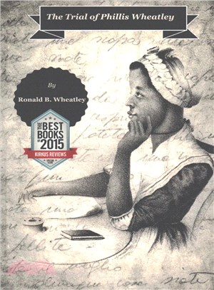 The Trial of Phillis Wheatley