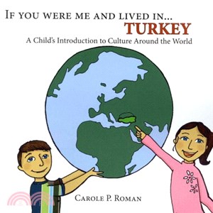 If You Were Me and Lived In... Turkey ― A Child's Introduction to Culture Around the World