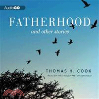 Fatherhood And Other Stories