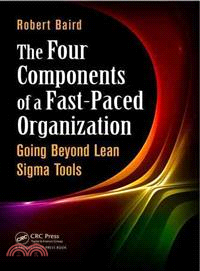 The Four Components of a Fast-Paced Organization ― Going Beyond Lean Sigma Tools