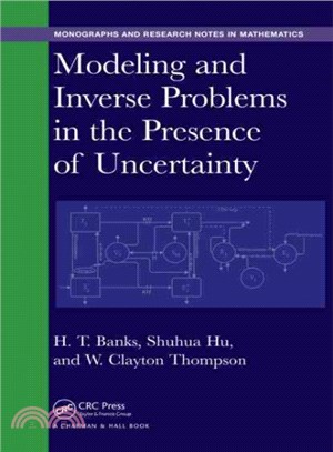 Modeling and Inverse Problems in the Presence of Uncertainty