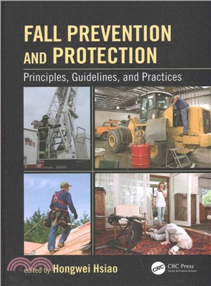 Fall Prevention and Protection ─ Principles, Guidelines, and Practices
