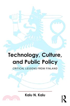 Technology, Culture, and Public Policy ─ Critical Lessons from Finland