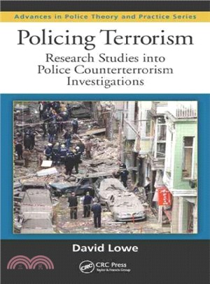 Policing Terrorism ─ Research Studies into Police Counterterrorism Investigations