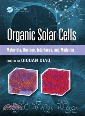 Organic Solar Cells ─ Materials, Devices, Interfaces, and Modeling