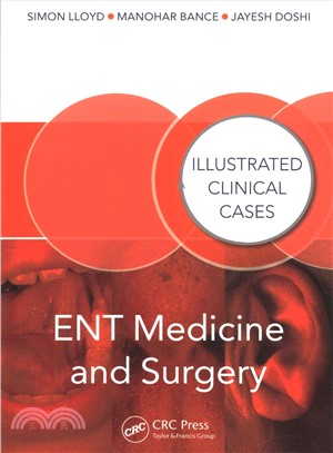 ENT Medicine and Surgery ─ Illustrated Clinical Cases