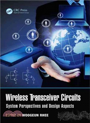 Wireless Transceiver Circuits ─ System Perspectives and Design Aspects