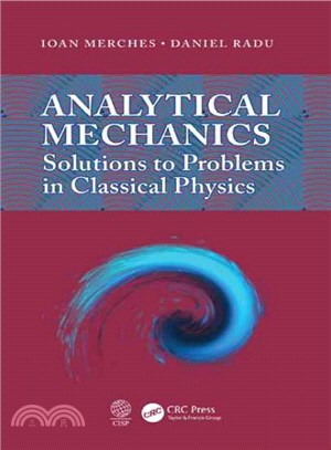 Analytical Mechanics ─ Solutions to Problems in Classical Physics