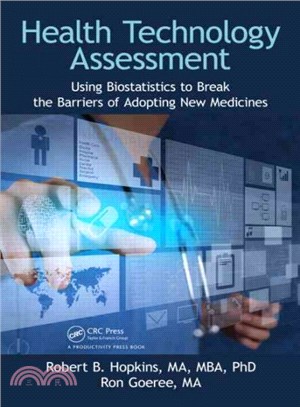 Health Technology Assessment ─ Using Biostatistics to Break the Barriers of Adopting New Medicines