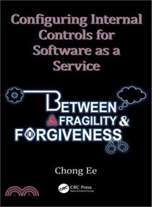 Configuring Internal Controls for Software As a Service ― Between Fragility and Forgiveness