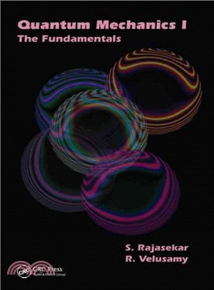 Quantum Mechanics I ─ The Fundamentals