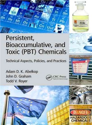 Persistent, Bioaccumulative, and Toxic Pbt Chemicals ─ Technical Aspects, Policies, and Practices