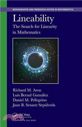Lineability ─ The Search for Linearity in Mathematics