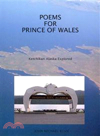 Poems for Prince of Wales ─ Ketchikan Alaska Explored