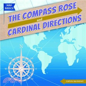 The Compass Rose and Cardinal Directions