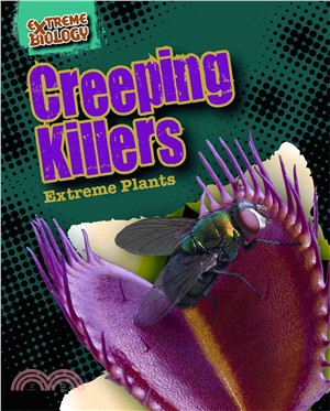 Creeping Killers ― Extreme Plants