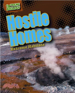 Hostile Homes ― Extreme Habitats