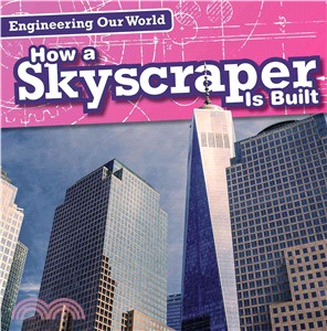 How a Skyscraper Is Built