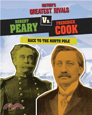 Robert Peary Vs. Frederick Cook ─ Race to the North Pole