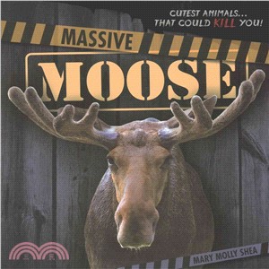 Massive Moose