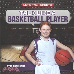 Talk Like a Basketball Player