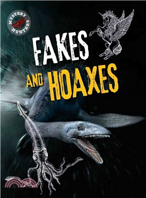 Fakes and Hoaxes
