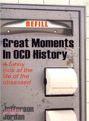 Great Moments in Ocd History ― A Humorous Look at Life With Ocd