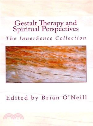 Gestalt Therapy and Spiritual Perspective ― The Innersense Collection