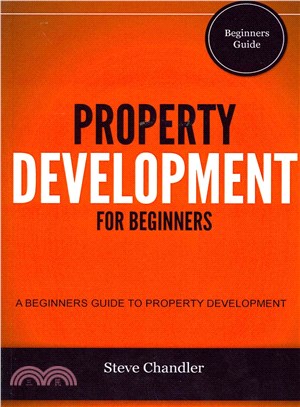 Property Development for Beginners ― A Beginners Guide to Property Development