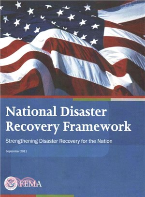 National Disaster Recovery Framework ― Strengthening Disaster Recovery for the Nation