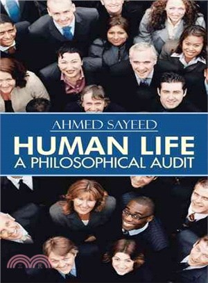 Human Life ─ A Philosophical Audit