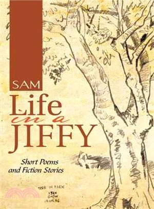 Life in a Jiffy ─ Short Poems and Fiction Stories