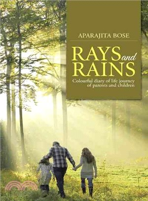 Rays and Rains ─ Colourful Diary of Life Journey of Parents and Children