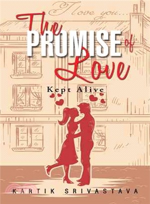 The Promise of Love ─ Kept Alive