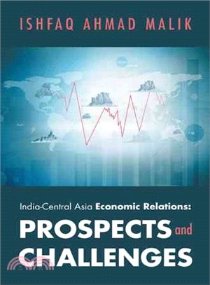 India-central Asia Economic Relations ― Prospects and Challenges