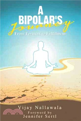 A Bipolar's Journey ─ From Torment to Fulfillment