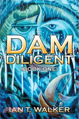 Dam Diligent ─ Book One