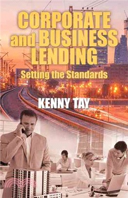 Corporate and Business Lending ─ Setting the Standards