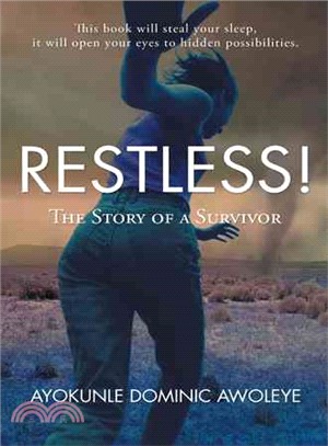 Restless! ─ The Story of a Survivor