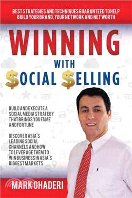 Winning With Social Selling ─ Strategies and Techniques to Build Your Brand, Network, and Net Worth