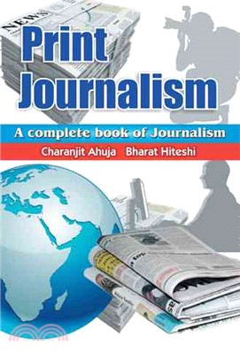 Print Journalism ─ A Complete Book of Journalism