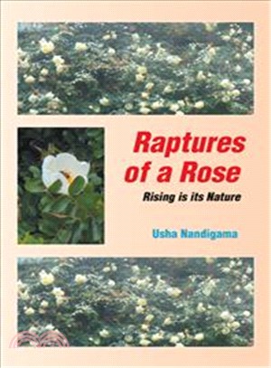 Raptures of a Rose ─ Rising Is Its Nature