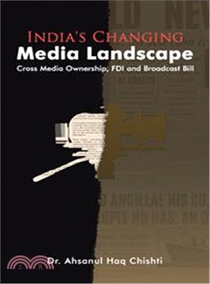 India Changing Media Landscape ─ Cross Media Ownership, Fdi and Broadcast Bill