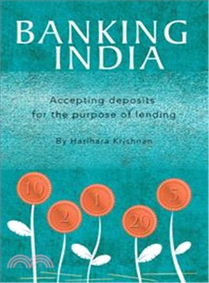 Banking India ─ Accepting Deposits for the Purpose of Lending