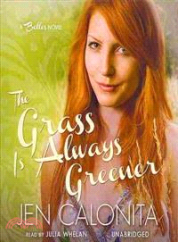 The Grass Is Always Greener ─ A Belles Novel