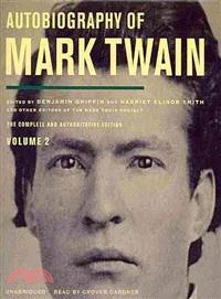 Autobiography of Mark Twain ─ The Complete and Authoritative Edition