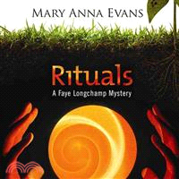 Rituals ─ A Faye Longchamp Mystery 