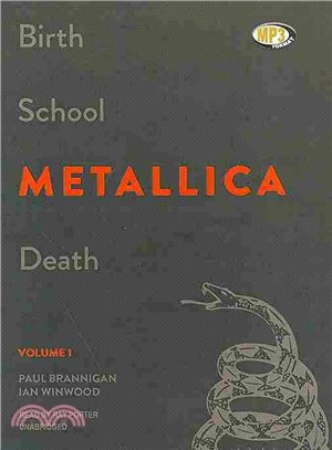 Birth School Metallica Death ─ The Biography 